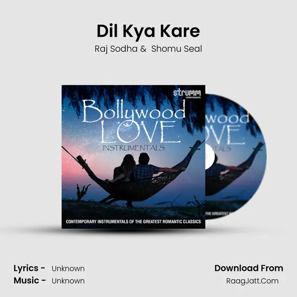 Dil Kya Kare mp3 song