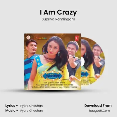 I Am Crazy mp3 song