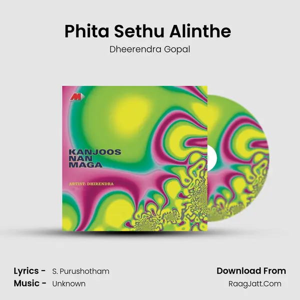 Phita Sethu Alinthe (Version II) MP3 Song by Dheerendra Gopal Cover