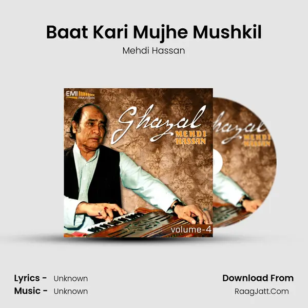 Baat Kari Mujhe Mushkil MP3 Song by Mehdi Hassan Cover