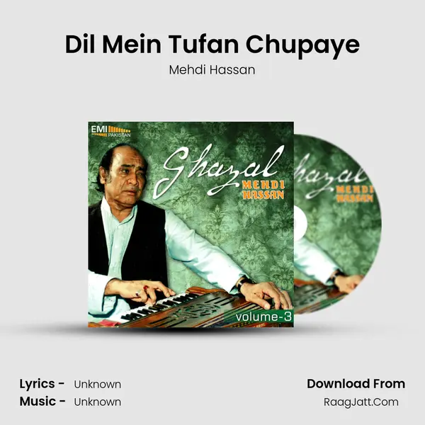 Dil Mein Tufan Chupaye MP3 Song by Mehdi Hassan Cover