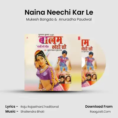 Naina Neechi Kar Le mp3 song