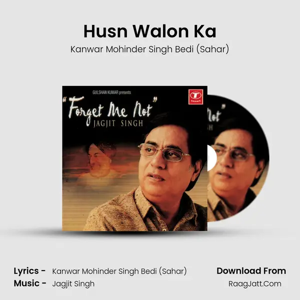 Husn Walon Ka MP3 Song by Kanwar Mohinder Singh Bedi (Sahar) Cover