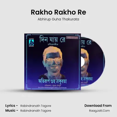 Rakho Rakho Re MP3 Song by Abhirup Guha Thakurata Cover