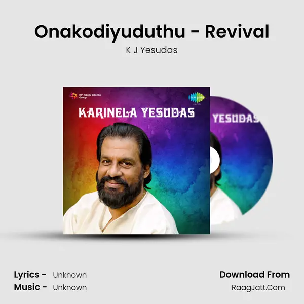 Onakodiyuduthu - Revival MP3 Song by K J Yesudas Cover