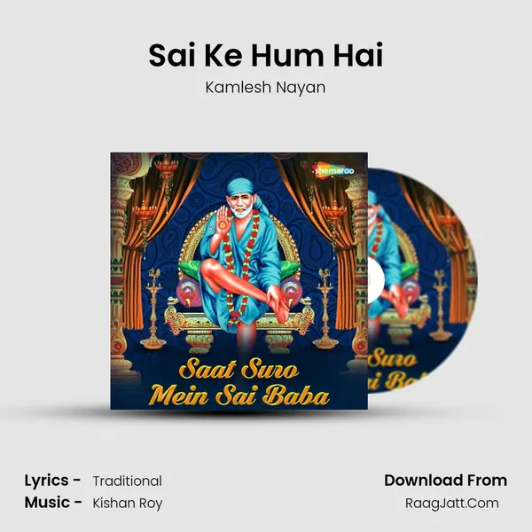 Sai Ke Hum Hai MP3 Song by Kamlesh Nayan Cover