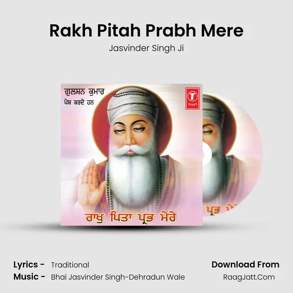 Rakh Pitah Prabh Mere MP3 Song by Jasvinder Singh Ji Cover