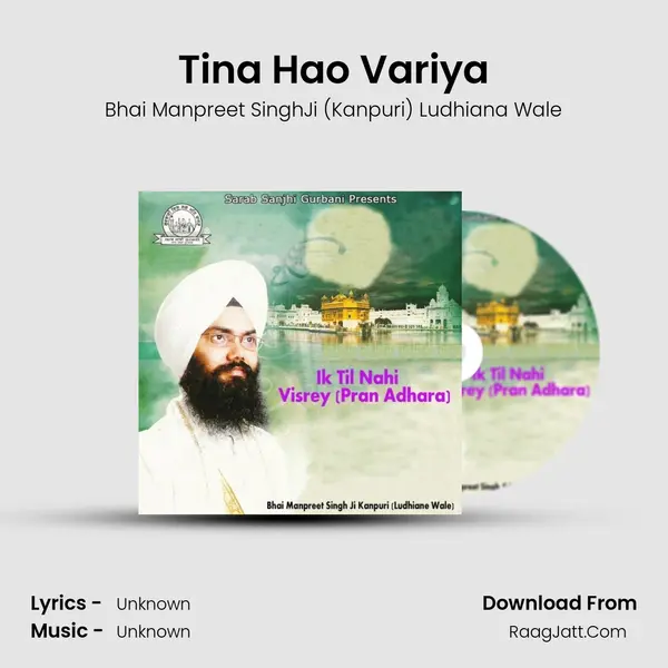 Tina Hao Variya MP3 Song by Bhai Manpreet SinghJi (Kanpuri) Ludhiana Wale Cover