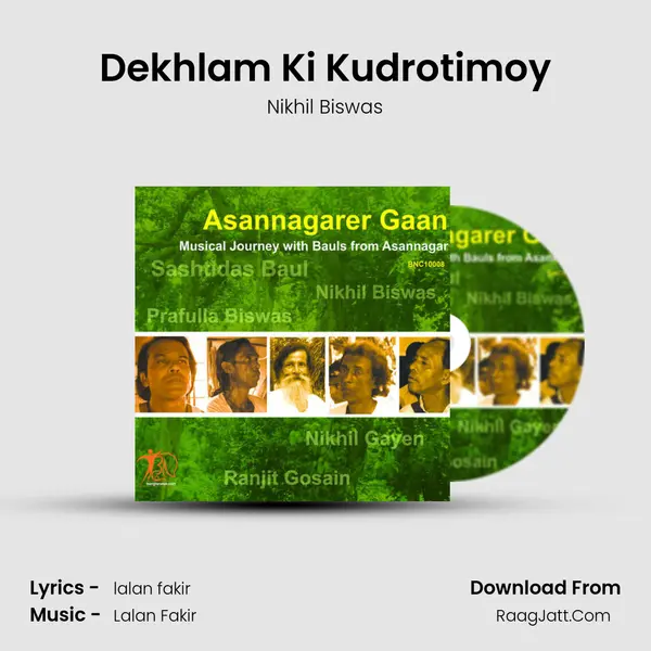 Dekhlam Ki Kudrotimoy MP3 Song by Nikhil Biswas Cover