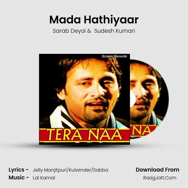 Mada Hathiyaar MP3 Song by Sarab Deyol Cover