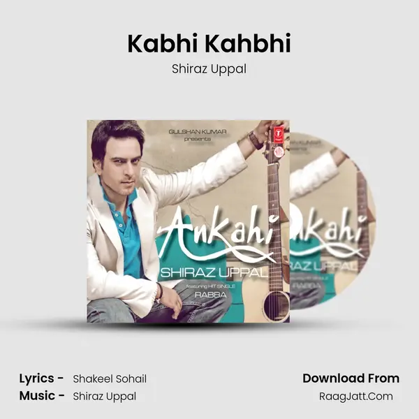Kabhi Kahbhi MP3 Song by Shiraz Uppal Cover