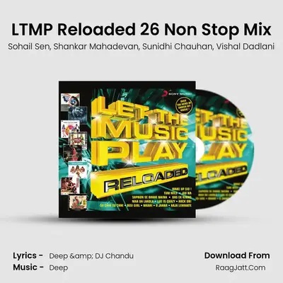 LTMP Reloaded 26 Non Stop Mix MP3 Song by Sohail Sen Cover