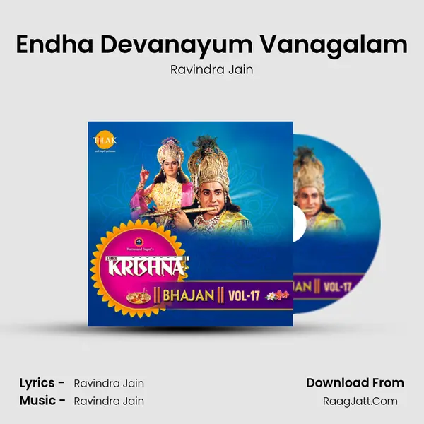 Endha Devanayum Vanagalam MP3 Song by Ravindra Jain Cover