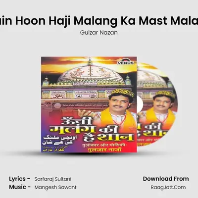 Main Hoon Haji Malang Ka Mast Malang MP3 Song by Gulzar Nazan Cover