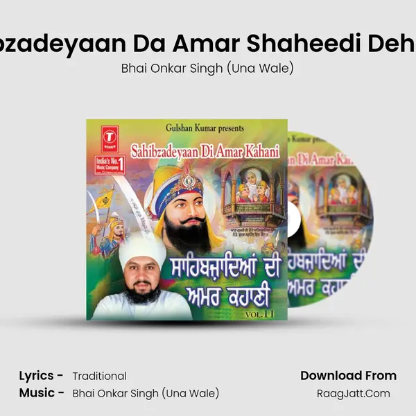 Sahibzadeyaan Da Amar Shaheedi Dehaada MP3 Song by Bhai Onkar Singh (Una Wale) Cover