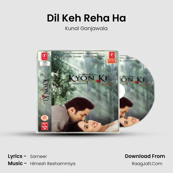 Dil Keh Reha Ha MP3 Song by Kunal Ganjawala Cover