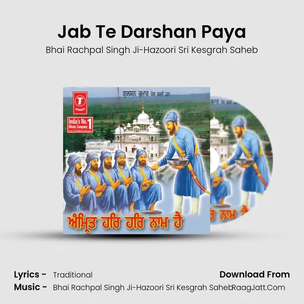 Jab Te Darshan Paya MP3 Song by Bhai Rachpal Singh Ji-Hazoori Sri Kesgrah Saheb Cover