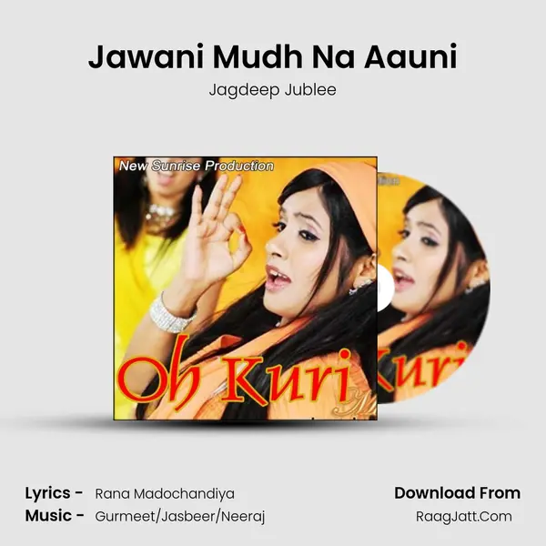 Jawani Mudh Na Aauni MP3 Song by Jagdeep Jublee Cover
