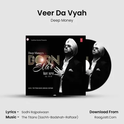 Veer Da Vyah MP3 Song by Deep Money Cover