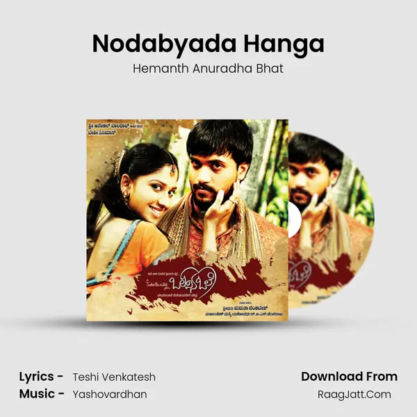 Nodabyada Hanga MP3 Song by Hemanth Anuradha Bhat Cover