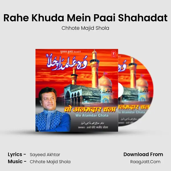 Rahe Khuda Mein Paai Shahadat MP3 Song by Chhote Majid Shola Cover
