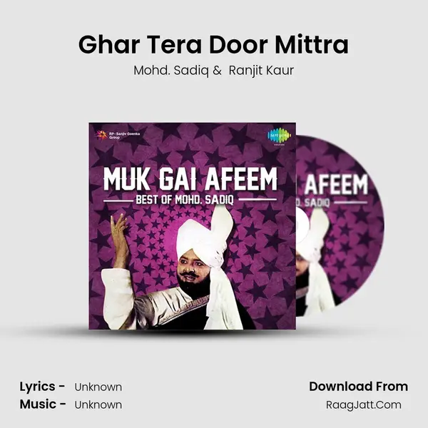 Ghar Tera Door Mittra MP3 Song by Mohd. Sadiq Cover