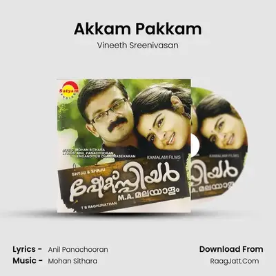 Akkam Pakkam MP3 Song by Vineeth Sreenivasan Cover