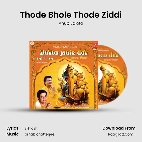 Thode Bhole Thode Ziddi MP3 Song by Anup Jalota Cover