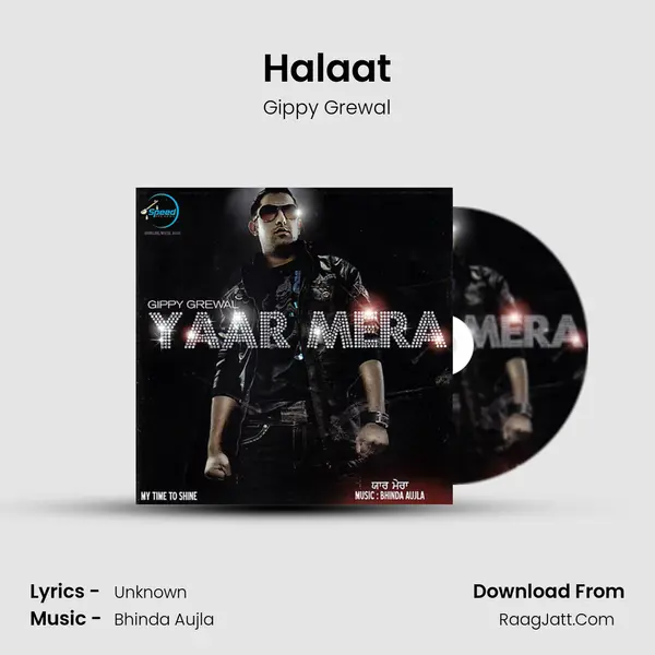 Halaat MP3 Song by Gippy Grewal Cover