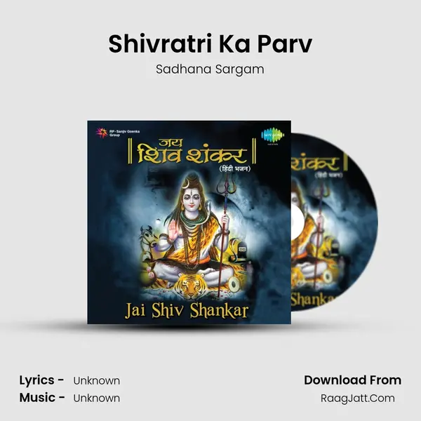 Shivratri Ka Parv MP3 Song by Sadhana Sargam Cover