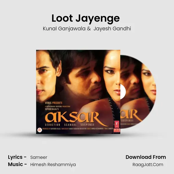 Loot Jayenge (Remix) MP3 Song by Kunal Ganjawala Cover