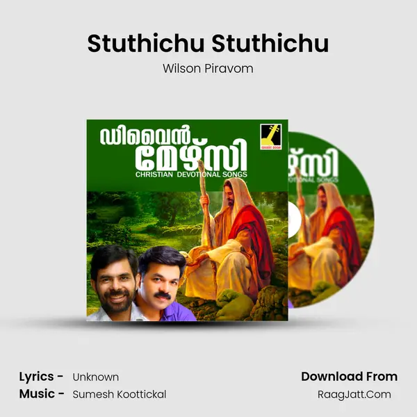 Stuthichu Stuthichu MP3 Song by Wilson Piravom Cover