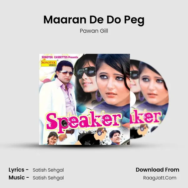 Maaran De Do Peg MP3 Song by Pawan Gill Cover