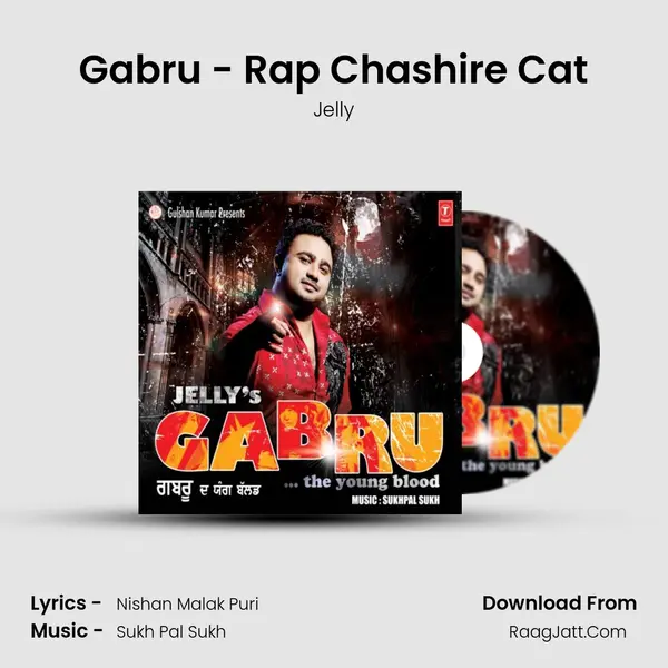 Gabru - Rap Chashire Cat MP3 Song by Jelly Cover
