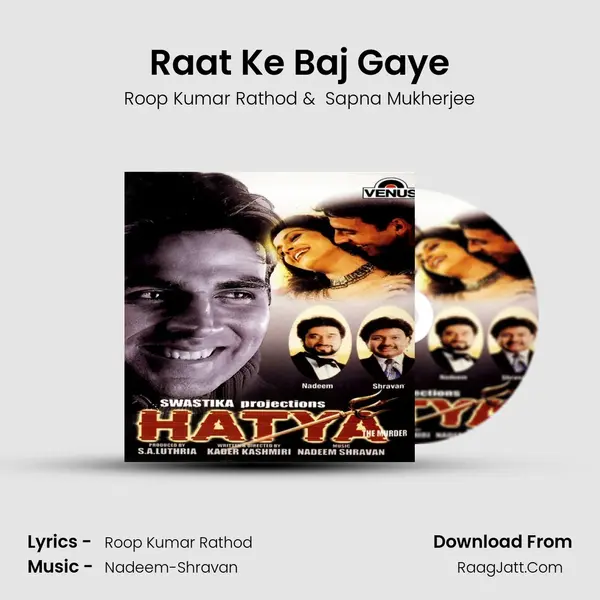 Raat Ke Baj Gaye MP3 Song by Roop Kumar Rathod Cover