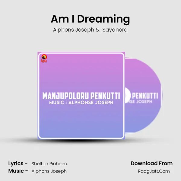 Am I Dreaming MP3 Song by Alphons Joseph Cover