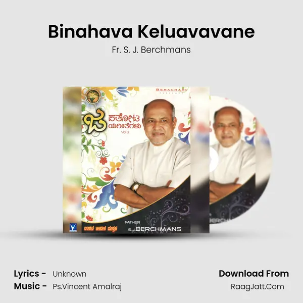 Binahava Keluavavane MP3 Song by Fr. S. J. Berchmans Cover