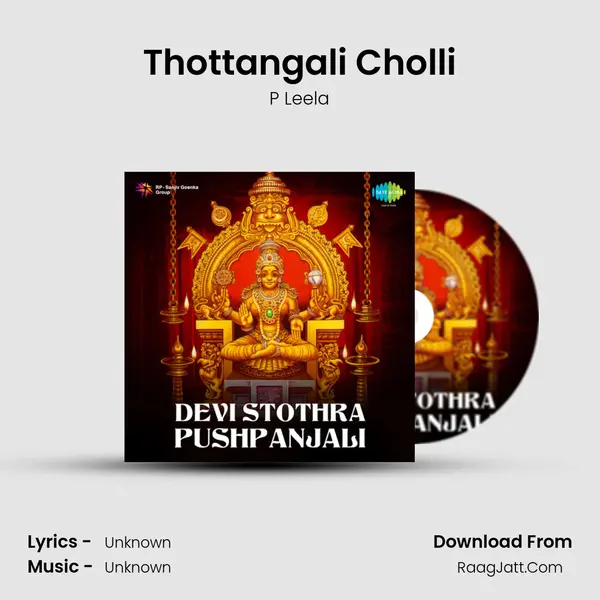 Thottangali Cholli MP3 Song by P Leela Cover