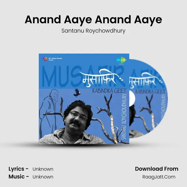 Anand Aaye Anand Aaye MP3 Song by Santanu Roychowdhury Cover