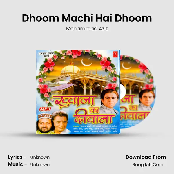 Dhoom Machi Hai Dhoom MP3 Song by Mohammad Aziz Cover