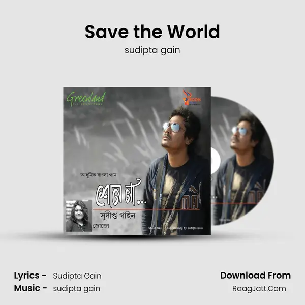 Save the World MP3 Song by sudipta gain Cover