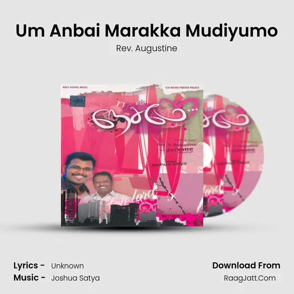 Um Anbai Marakka Mudiyumo MP3 Song by Rev. Augustine Cover