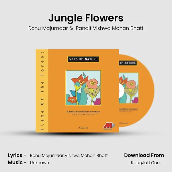 Jungle Flowers MP3 Song by Ronu Majumdar Cover