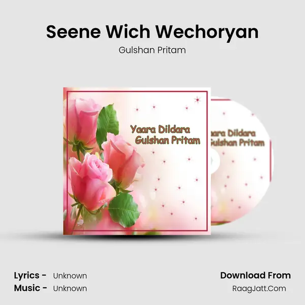 Seene Wich Wechoryan MP3 Song by Gulshan Pritam Cover