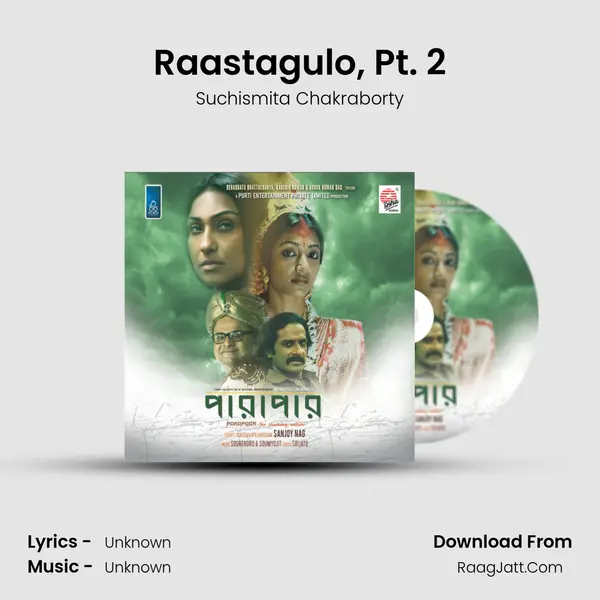 Raastagulo, Pt. 2 MP3 Song by Suchismita Chakraborty Cover