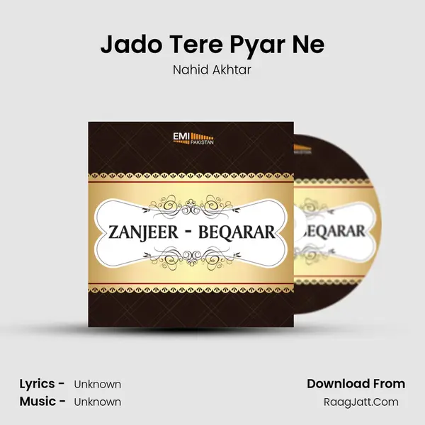Jado Tere Pyar Ne MP3 Song by Nahid Akhtar Cover