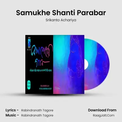 Samukhe Shanti Parabar MP3 Song by Srikanto Achariya Cover