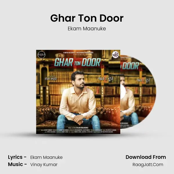 Ghar Ton Door MP3 Song by Ekam Maanuke Cover