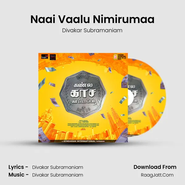 Naai Vaalu Nimirumaa MP3 Song by Divakar Subramaniam Cover