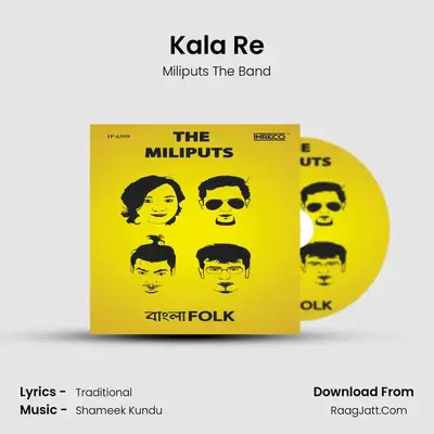 Kala Re MP3 Song by Miliputs The Band Cover